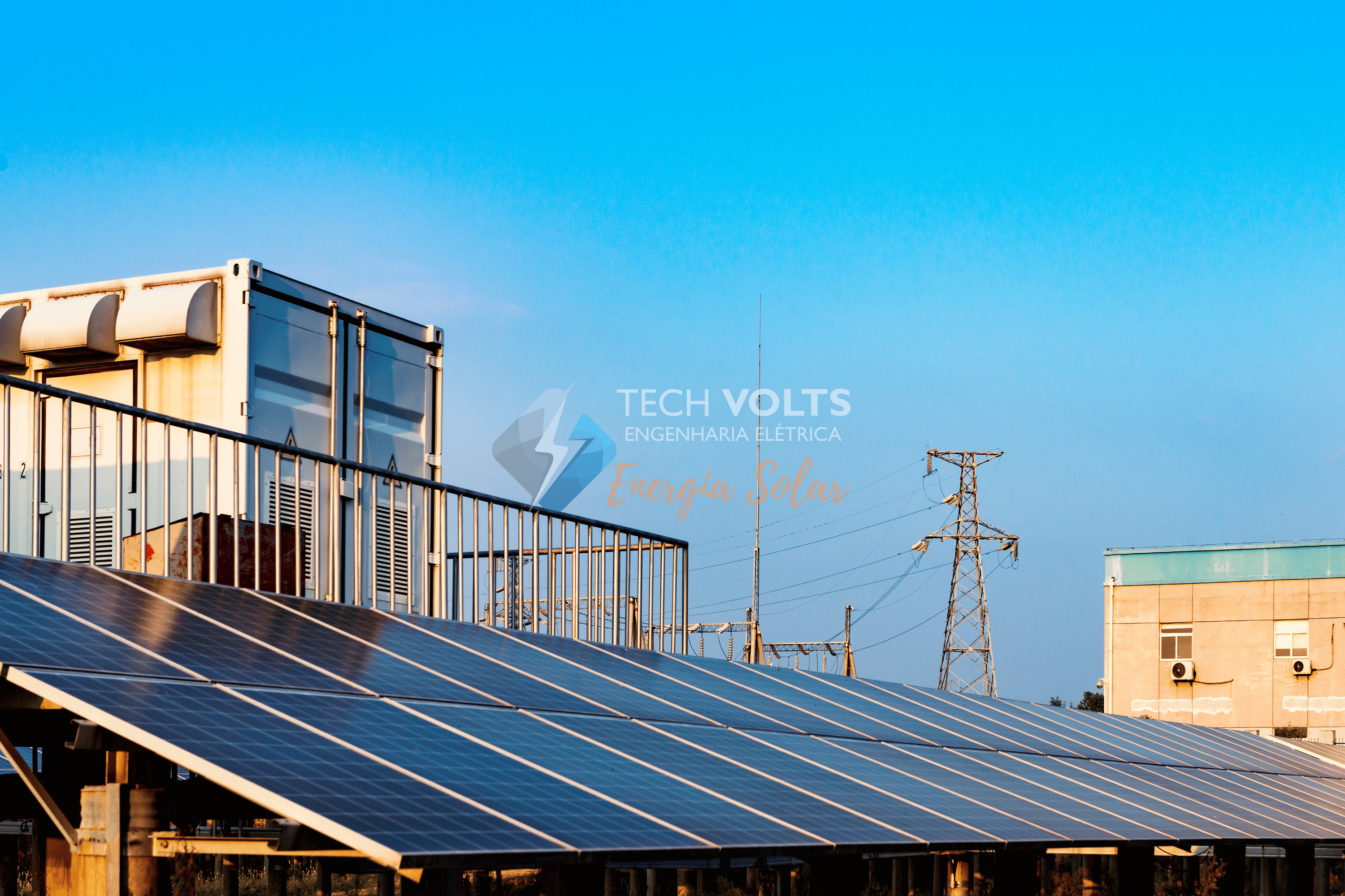 #Tech-volts Energia Solar – Energia é nosso maior ativo!